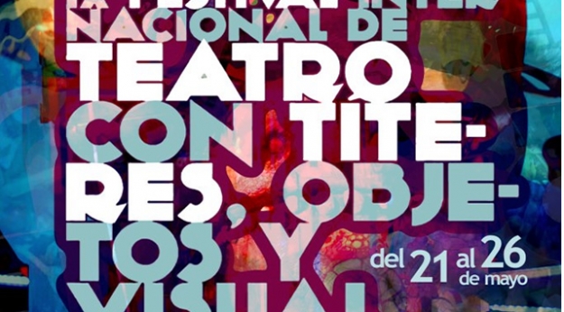 IX Festival Internacional de Teatro con T�teres, Objetos y Visual