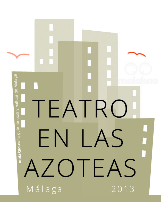 Teatro azoteas malaga 2013